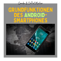 Kurs I Grundfunktionen des Smartphones (Android)